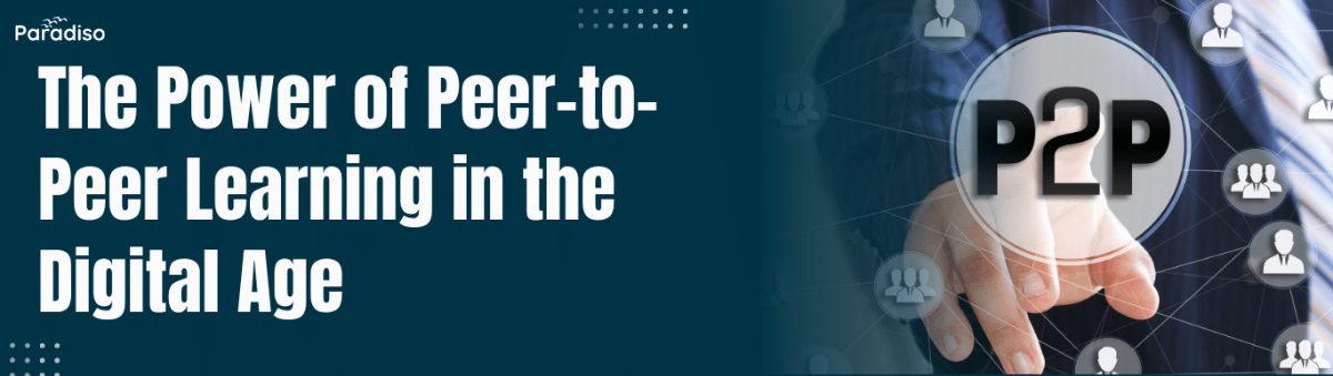 The Rise of Peer-to-Peer (P2P) Learning Networks in Digital Education